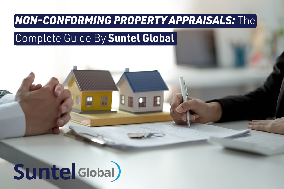 Non-Conforming Property Appraisals: The Complete Guide