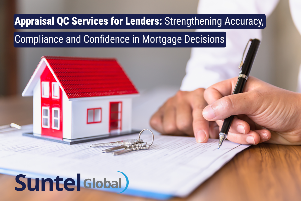 Appraisal QC Services for Lenders: Strengthening Accuracy, Compliance and Confidence in Mortgage Decisions