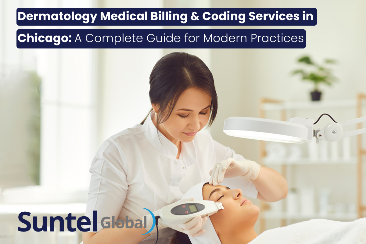 Dermatology Medical Billing & Coding Services in Chicago: A Complete Guide for Modern Practices