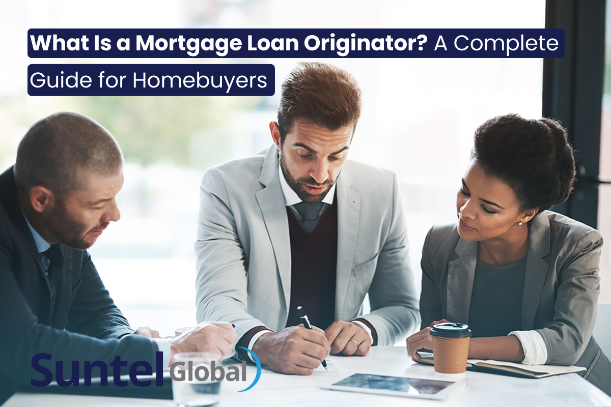 What Is a Mortgage Loan Originator? A Complete Guide for Homebuyers