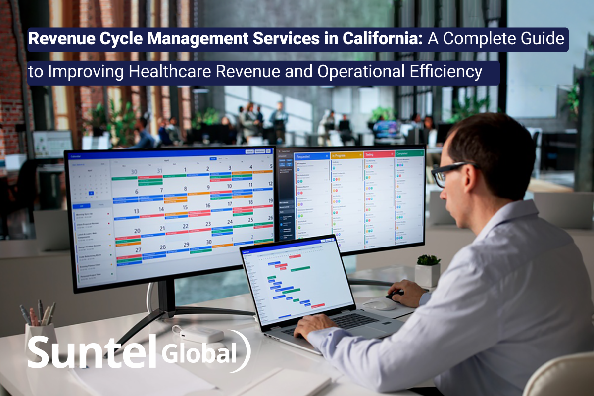 Revenue Cycle Management Services in California: A Complete Guide to Improving Healthcare Revenue and Operational Efficiency