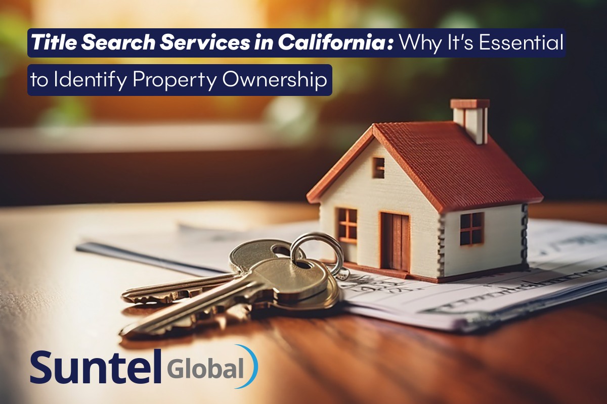Title Search Services in California: Why It's Essential to Identify Property Ownership