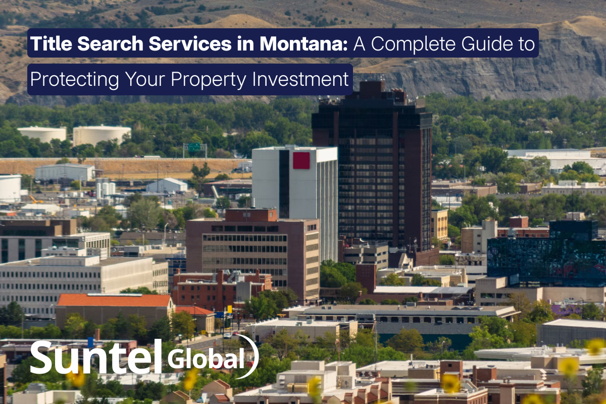 Title Search Services in Montana: A Complete Guide to Protecting Your Property Investment