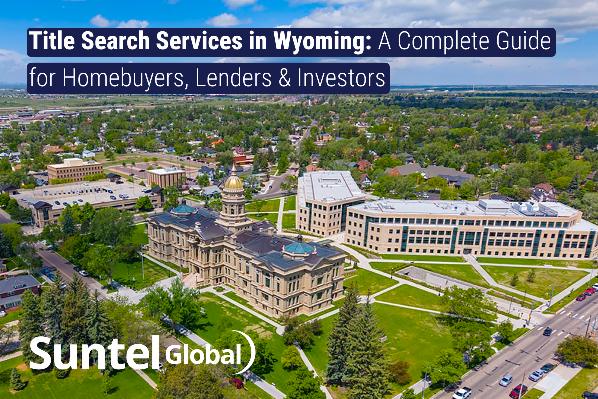 Title Search Services in Wyoming: A Complete Guide for Homebuyers, Lenders & Investors
